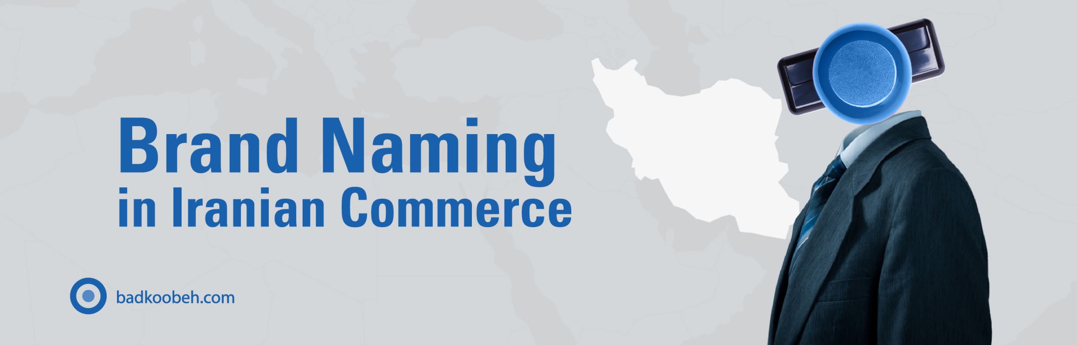 Brand Naming in Iranian Commerce: An Interplay between Foreign and Domestic Influences